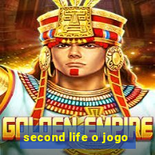 second life o jogo